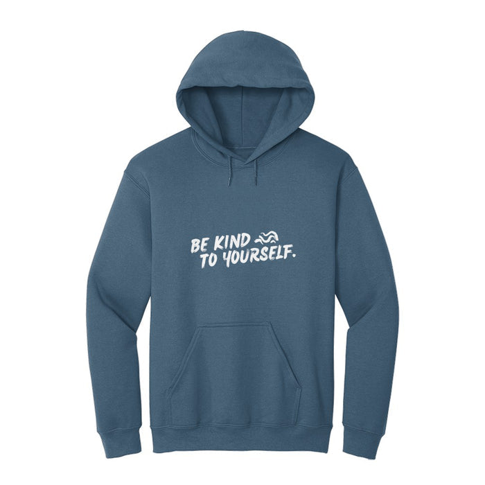 Be kind to yourself HOODIE