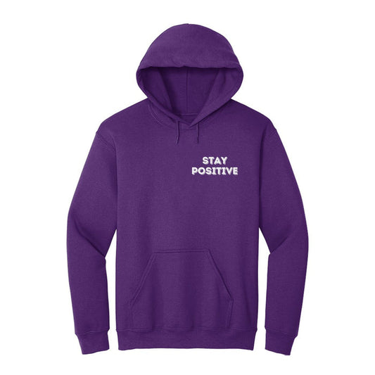 Stay Positive Hoodie